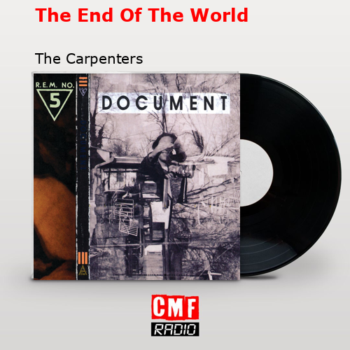 The End Of The World – The Carpenters