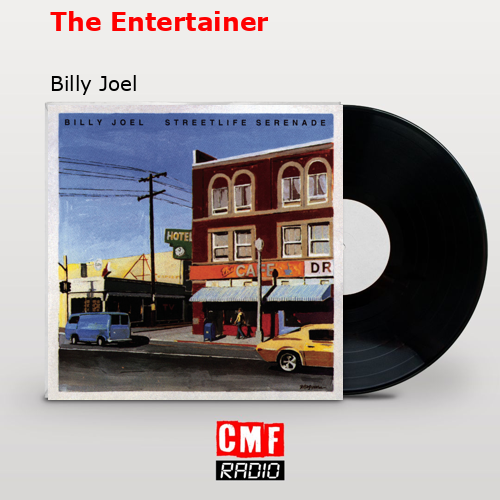 The Entertainer – Billy Joel