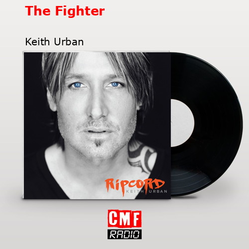 The Fighter – Keith Urban