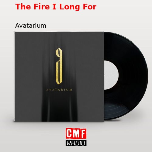 The Fire I Long For – Avatarium