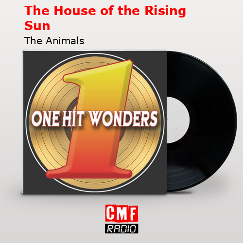 The House of the Rising Sun – The Animals