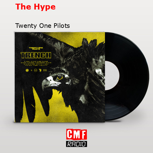 final cover The Hype Twenty One Pilots