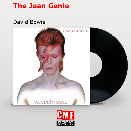 The Jean Genie – David Bowie