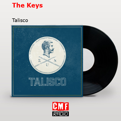 The Keys – Talisco