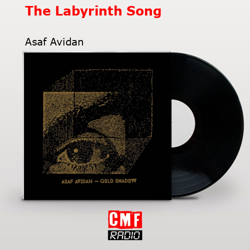 The Labyrinth Song – Asaf Avidan
