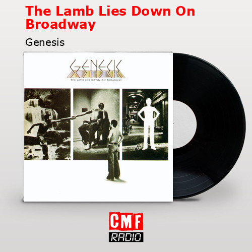 The Lamb Lies Down On Broadway – Genesis
