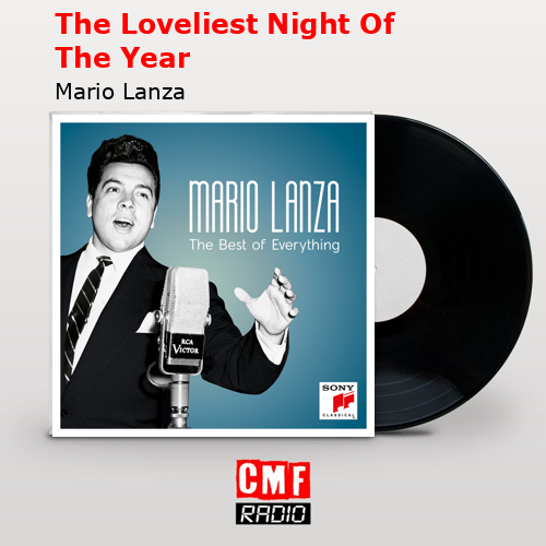 The Loveliest Night Of The Year – Mario Lanza