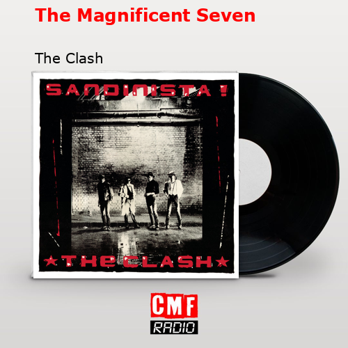 The Magnificent Seven – The Clash