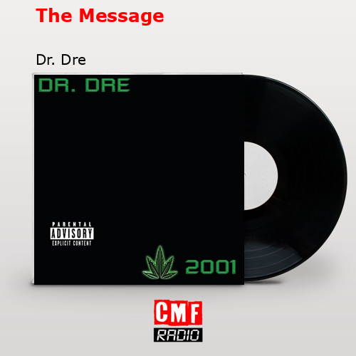 The Message – Dr. Dre