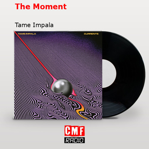 final cover The Moment Tame Impala