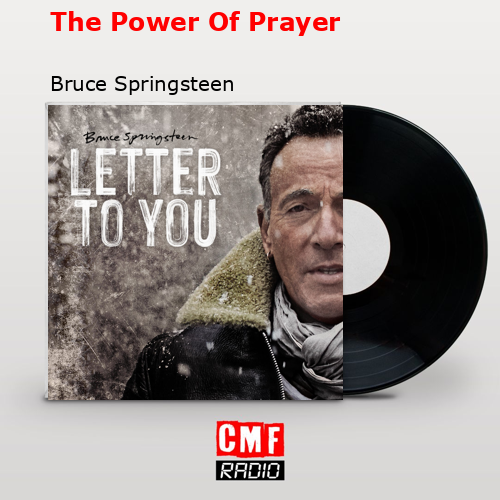 The Power Of Prayer – Bruce Springsteen