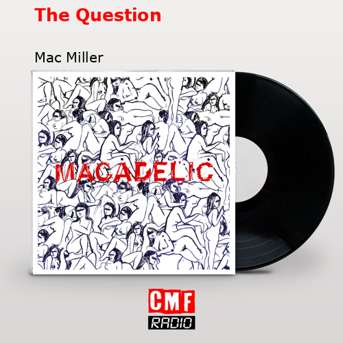 final cover The Question Mac Miller