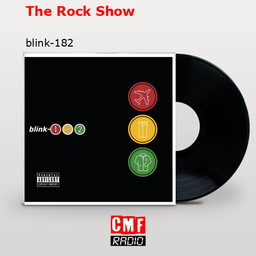 The Rock Show – blink-182