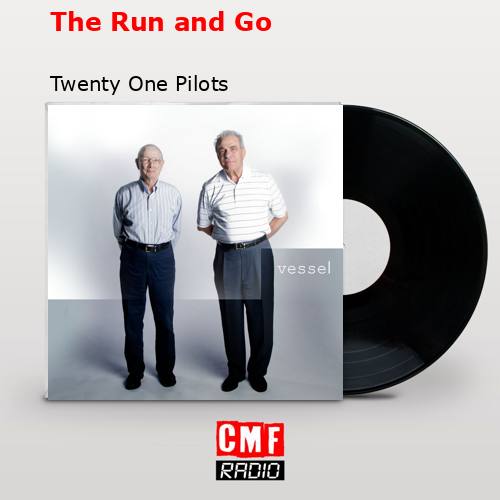 final cover The Run and Go Twenty One Pilots