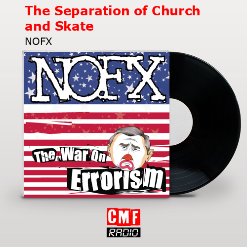 The Separation of Church and Skate – NOFX