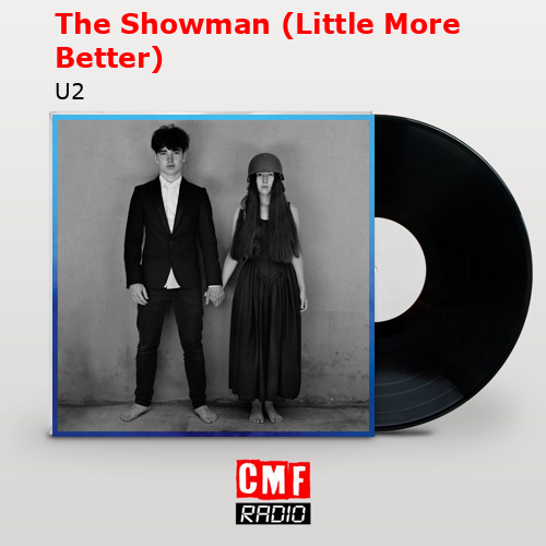 final cover The Showman Little More Better U2