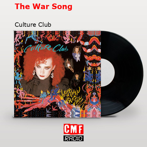 The War Song – Culture Club