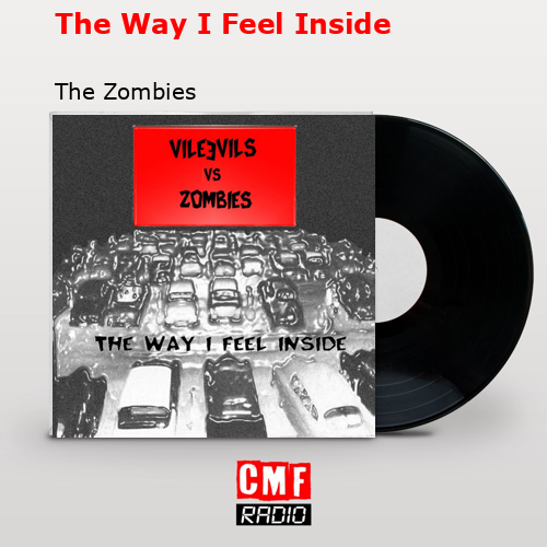 The Way I Feel Inside – The Zombies
