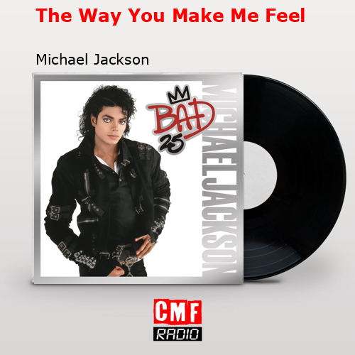 final cover The Way You Make Me Feel Michael Jackson