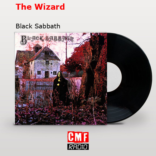 The Wizard – Black Sabbath