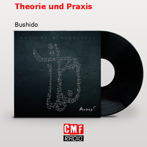 Theorie und Praxis – Bushido