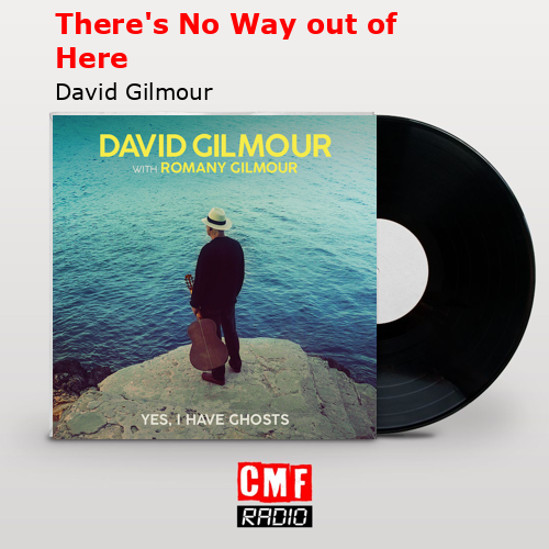final cover Theres No Way out of Here David Gilmour