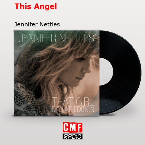 This Angel – Jennifer Nettles