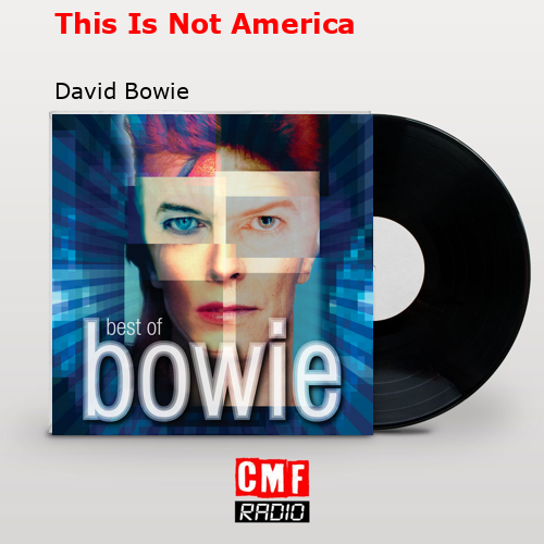 final cover This Is Not America David Bowie