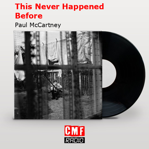 This Never Happened Before – Paul McCartney