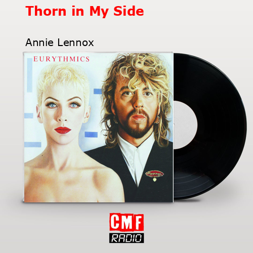 Thorn in My Side – Annie Lennox