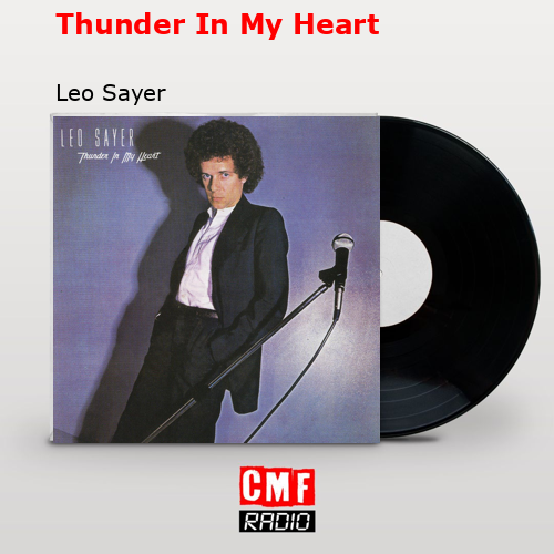 Thunder In My Heart – Leo Sayer