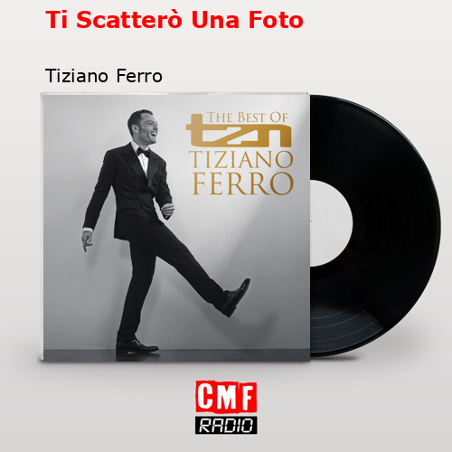 final cover Ti Scattero Una Foto Tiziano Ferro