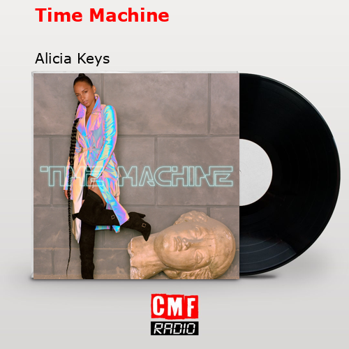 Time Machine – Alicia Keys