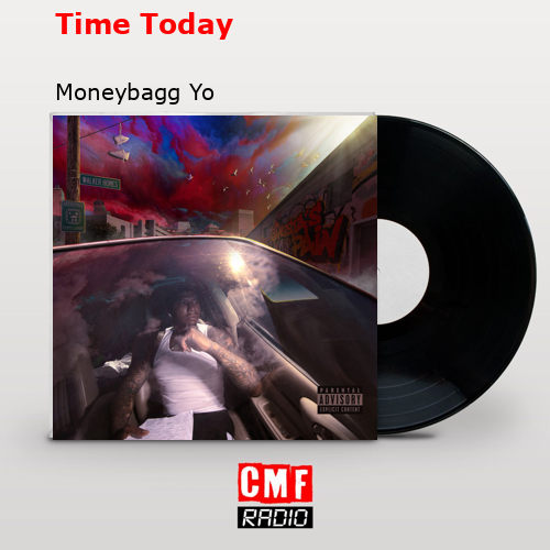 Time Today – Moneybagg Yo