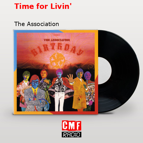 Time for Livin’ – The Association