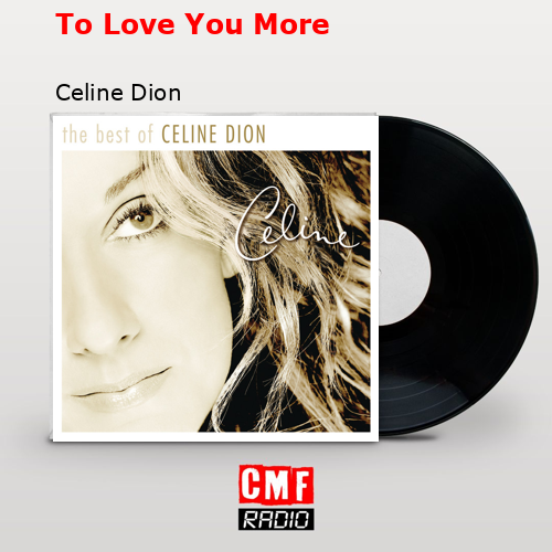 final cover To Love You More Celine Dion
