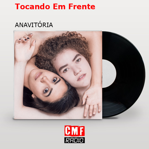 Tocando Em Frente – ANAVITÓRIA