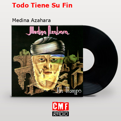 Todo Tiene Su Fin – Medina Azahara