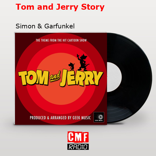 Tom and Jerry Story – Simon & Garfunkel