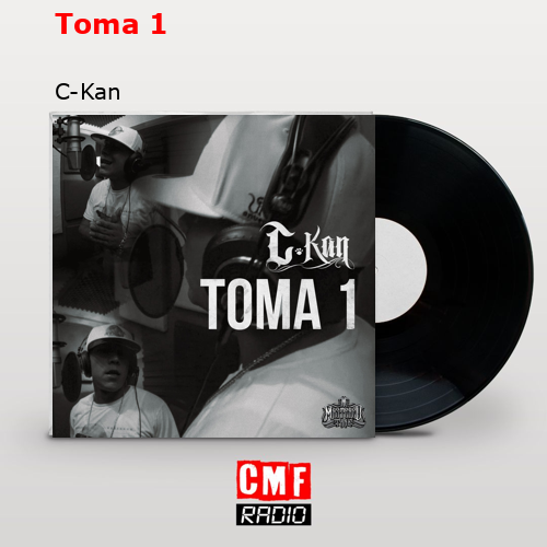 Toma 1 – C-Kan