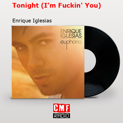 final cover Tonight Im Fuckin You Enrique Iglesias