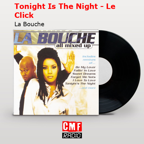 final cover Tonight Is The Night Le Click La Bouche