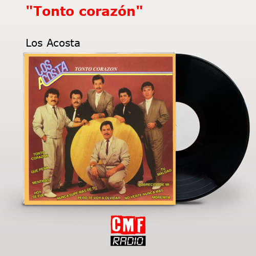 «Tonto corazón» – Los Acosta