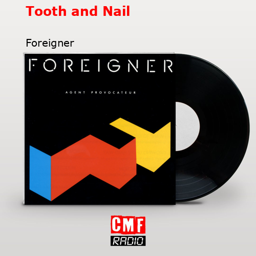 final cover Tooth and Nail Foreigner