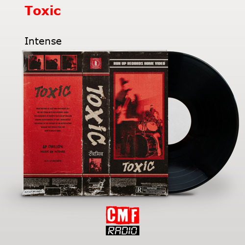 Toxic – Intense