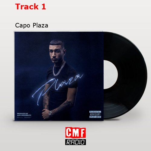 Track 1 – Capo Plaza