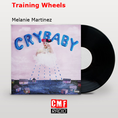 final cover Training Wheels Melanie Martinez