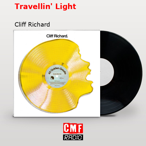 Travellin’ Light – Cliff Richard