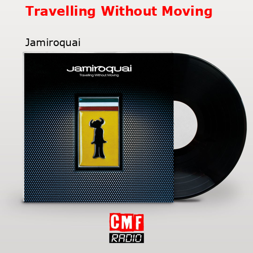 final cover Travelling Without Moving Jamiroquai