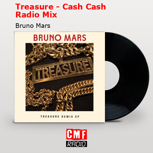 Treasure – Cash Cash Radio Mix – Bruno Mars